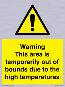 Warning This area is temporarily out of bounds due to the high temperatures